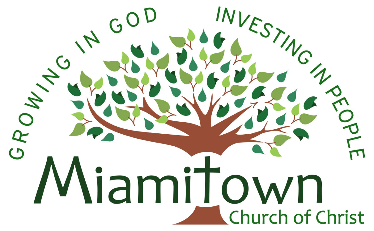 Miamitown Church of Christ - Growing in God,; Investing in People