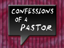 Confessions of a Pastor