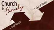 Logo - Church is Family - Good News? / Bad News?